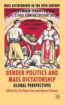 Lim / Petrone |  Gender Politics and Mass Dictatorship | Buch |  Sack Fachmedien