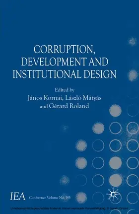 Kornai / Mátyás / Roland |  Corruption, Development and Institutional Design | eBook | Sack Fachmedien