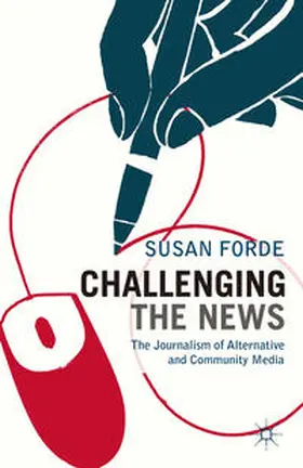 Forde | Challenging the News | Buch | 978-0-230-24357-6 | www2.sack.de