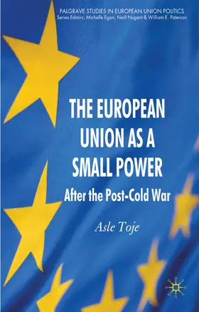 Toje |  The European Union as a Small Power | Buch |  Sack Fachmedien
