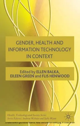Balka / Green / Henwood |  Gender, Health and Information Technology in Context | eBook | Sack Fachmedien