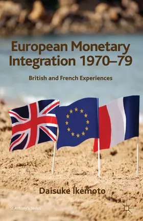 Ikemoto |  European Monetary Integration 1970-79 | Buch |  Sack Fachmedien