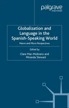 Mar-Molinero / Stewart |  Globalization and Language in the Spanish Speaking World | eBook | Sack Fachmedien