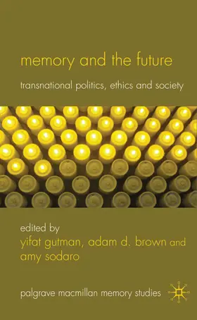 Gutman / Brown / Sodaro |  Memory and the Future | Buch |  Sack Fachmedien