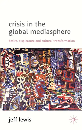 Lewis |  Crisis in the Global Mediasphere | Buch |  Sack Fachmedien