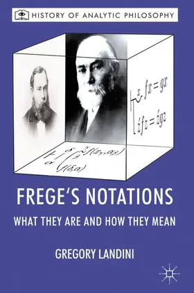 Landini / Beaney | Frege's Notations | Buch | 978-0-230-24774-1 | sack.de