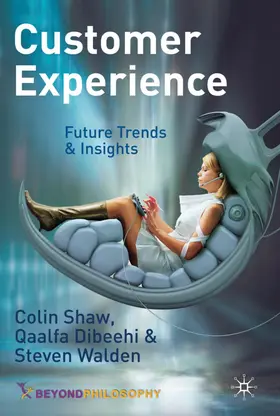 Shaw / Dibeehi / Walden |  Customer Experience | Buch |  Sack Fachmedien