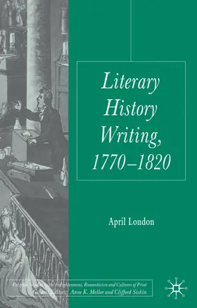 London |  Literary History Writing, 1770-1820 | Buch |  Sack Fachmedien