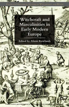 Rowlands |  Witchcraft and Masculinities in Early Modern Europe | eBook | Sack Fachmedien