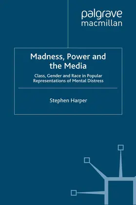 Harper |  Madness, Power and the Media | eBook | Sack Fachmedien