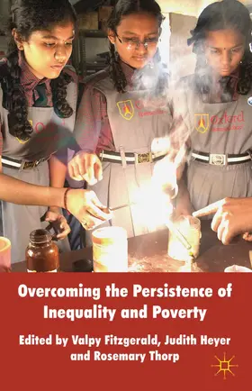 FitzGerald / Heyer / Thorp |  Overcoming the Persistence of Inequality and Poverty | Buch |  Sack Fachmedien