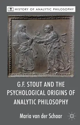 Loparo |  G.F. Stout and the Psychological Origins of Analytic Philosophy | Buch |  Sack Fachmedien