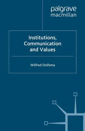 Dolfsma |  Institutions, Communication and Values | eBook | Sack Fachmedien