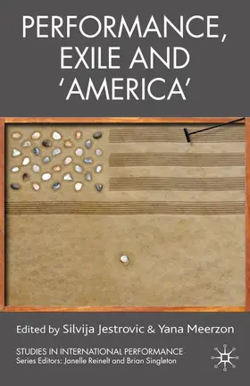 Jestrovic / Meerzon | Performance, Exile and ‘America’ | E-Book | sack.de