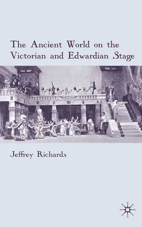 Richards |  The Ancient World on the Victorian and Edwardian Stage | eBook | Sack Fachmedien
