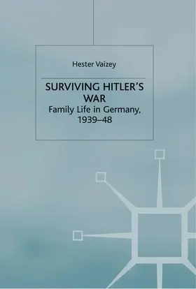 Vaizey |  Surviving Hitler's War | Buch |  Sack Fachmedien