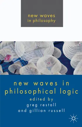 Restall / Russell |  New Waves in Philosophical Logic | Buch |  Sack Fachmedien