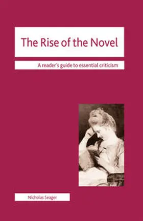 Seager | The Rise of the Novel | Buch | 978-0-230-25182-3 | sack.de