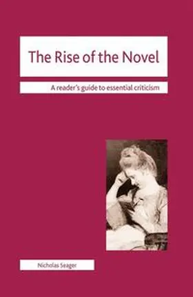 Seager |  The Rise of the Novel | Buch |  Sack Fachmedien