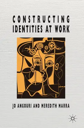 Angouri / Marra |  Constructing Identities at Work | Buch |  Sack Fachmedien