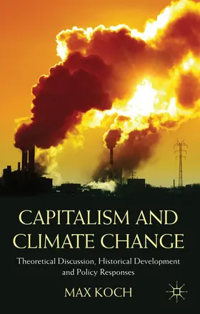 Koch |  Capitalism and Climate Change | Buch |  Sack Fachmedien