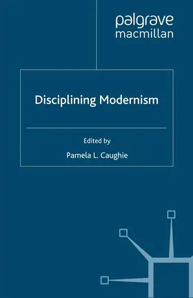 Caughie |  Disciplining Modernism | eBook | Sack Fachmedien