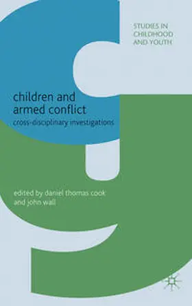 Cook / Wall |  Children and Armed Conflict | Buch |  Sack Fachmedien