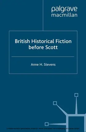 Stevens |  British Historical Fiction before Scott | eBook | Sack Fachmedien