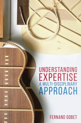 Gobet |  Understanding Expertise | Buch |  Sack Fachmedien