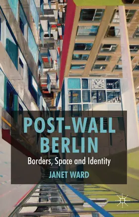 Ward |  Post-Wall Berlin | Buch |  Sack Fachmedien