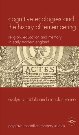 Tribble / Keene |  Cognitive Ecologies and the History of Remembering | Buch |  Sack Fachmedien