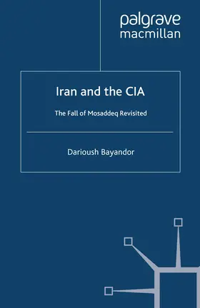 Bayandor |  Iran and the CIA | eBook | Sack Fachmedien