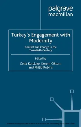 Kerslake / Öktem / Robins |  Turkey’s Engagement with Modernity | eBook | Sack Fachmedien