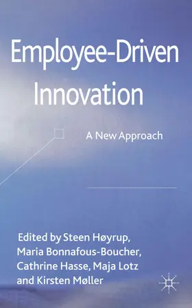 Høyrup / Møller / Bonnafous-Boucher |  Employee-Driven Innovation | Buch |  Sack Fachmedien