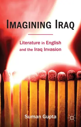 Gupta | Imagining Iraq | Buch | 978-0-230-27875-2 | www2.sack.de