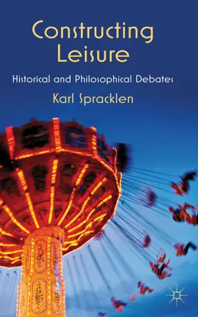 Spracklen |  Constructing Leisure | Buch |  Sack Fachmedien