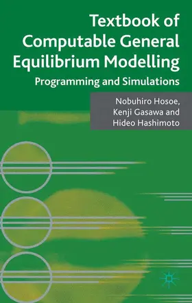 Hosoe / Gasawa / Hashimoto |  Textbook of Computable General Equilibrium Modeling | eBook | Sack Fachmedien