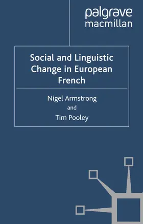 Armstrong / Pooley |  Social and Linguistic Change in European French | eBook | Sack Fachmedien