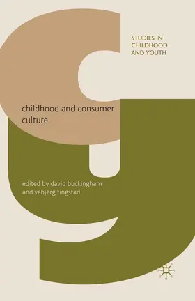 Buckingham / Tingstad |  Childhood and Consumer Culture | eBook | Sack Fachmedien