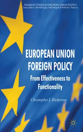 Bickerton |  European Union Foreign Policy | Buch |  Sack Fachmedien