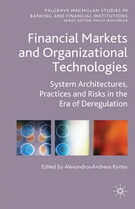 Kyrtsis |  Financial Markets and Organizational Technologies | eBook | Sack Fachmedien