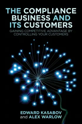 Kasabov / Warlow |  The Compliance Business and Its Customers | Buch |  Sack Fachmedien