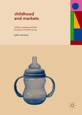Martens |  Childhood and Markets | Buch |  Sack Fachmedien