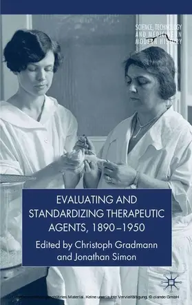 Gradmann / Simon |  Evaluating and Standardizing Therapeutic Agents, 1890-1950 | eBook | Sack Fachmedien