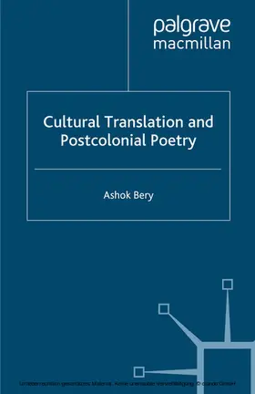 Bery |  Cultural Translation and Postcolonial Poetry | eBook | Sack Fachmedien