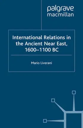 Liverani |  International Relations in the Ancient Near East | eBook | Sack Fachmedien