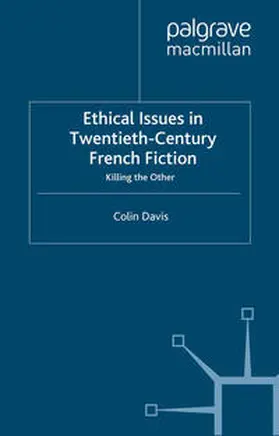 Davis |  Ethical Issues in Twentieth Century French Fiction | eBook | Sack Fachmedien