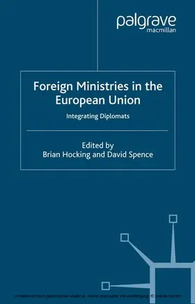 Hocking / Spence |  Foreign Ministries in the European Union | eBook | Sack Fachmedien