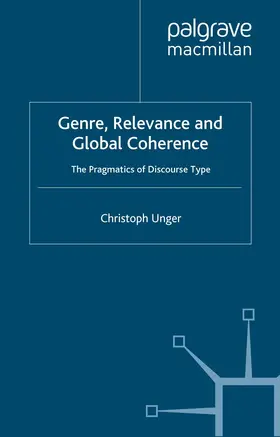 Unger |  Genre, Relevance and Global Coherence | eBook | Sack Fachmedien