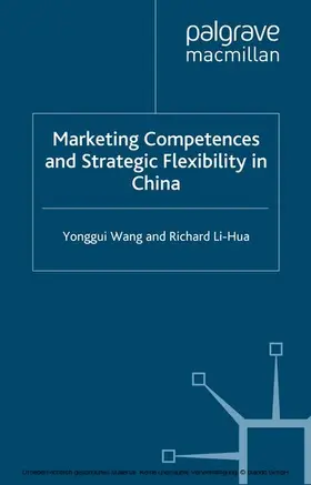 Wang / Li-Hua |  Marketing Competences and Strategic Flexibility in China | eBook | Sack Fachmedien
